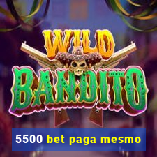 5500 bet paga mesmo